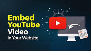 How to Embed a YouTube Video on Your Website? (A Quick Guide)